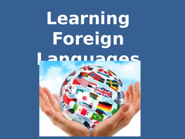 Learning Foreign Languages