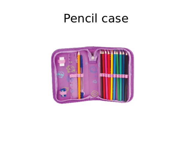 Pencil case