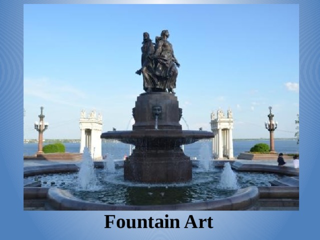 Fountain Art