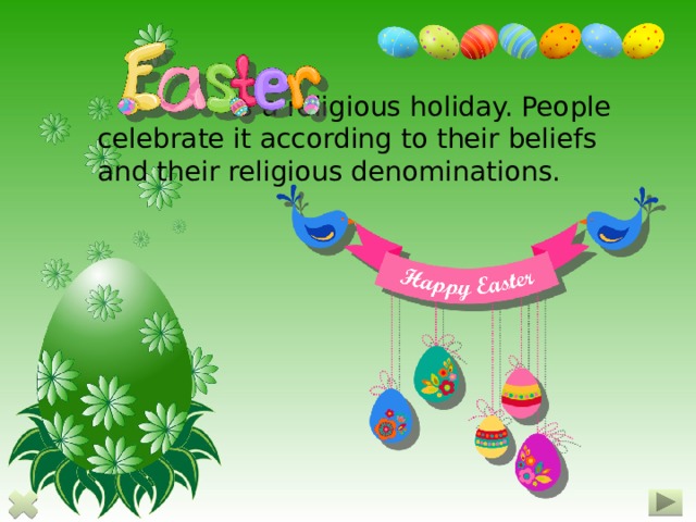 is a religious holiday. People celebrate it according to their beliefs and their religious denominations.