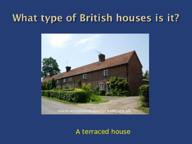 A terraced house