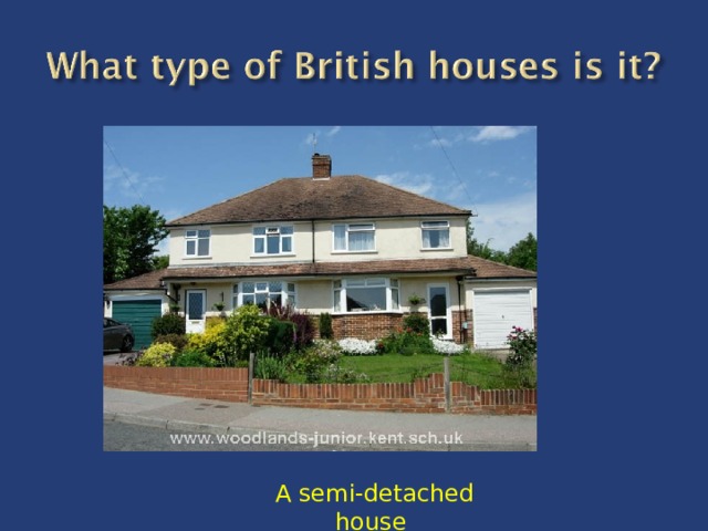 A semi-detached house