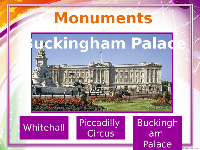 Monuments Buckingham Palace Piccadilly Buckingham Circus Palace Whitehall