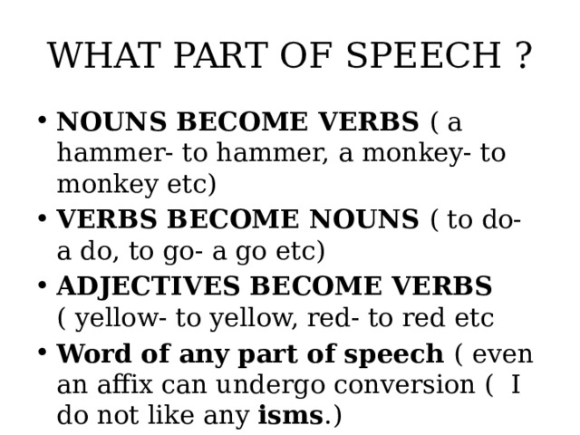 WHAT PART OF SPEECH ?