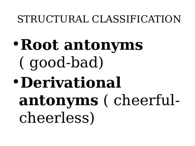STRUCTURAL CLASSIFICATION