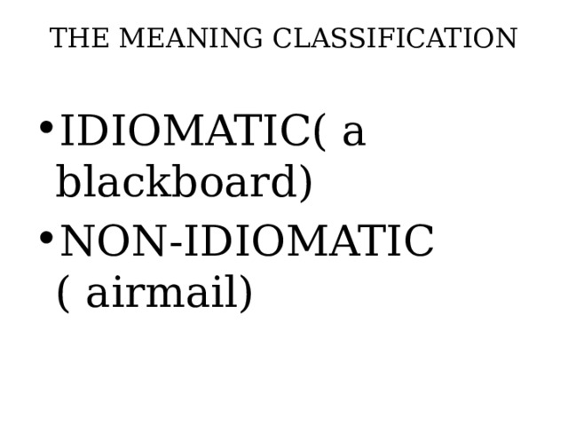 THE MEANING CLASSIFICATION