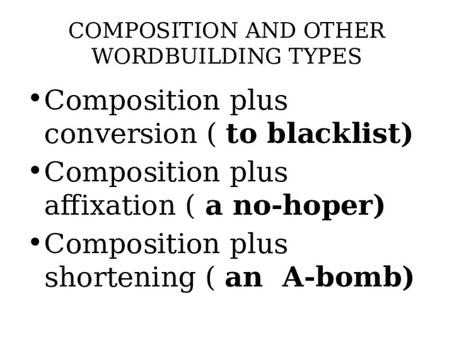 COMPOSITION AND OTHER WORDBUILDING TYPES