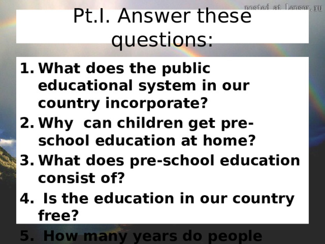 Pt.I. Answer these questions: