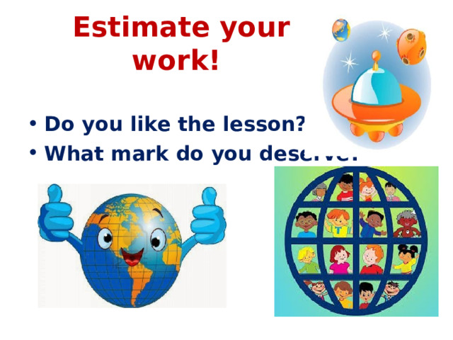 Estimate your work!