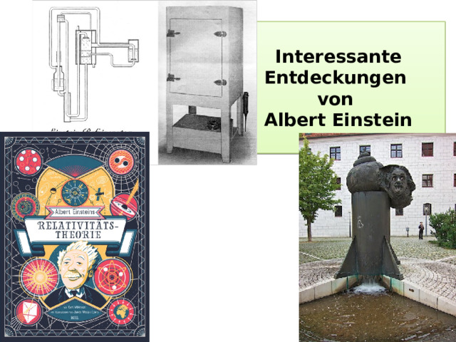 Interessante Entdeckungen  von  Albert Einstein