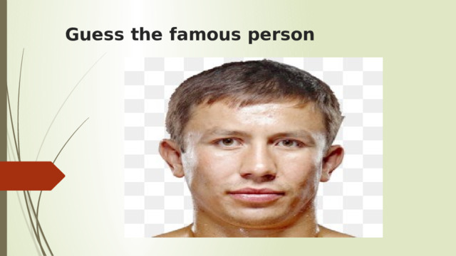 Guess the famous person