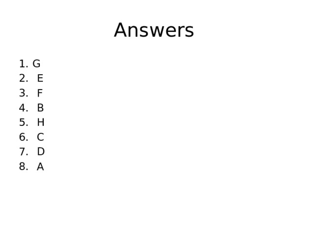 Answers 1. G