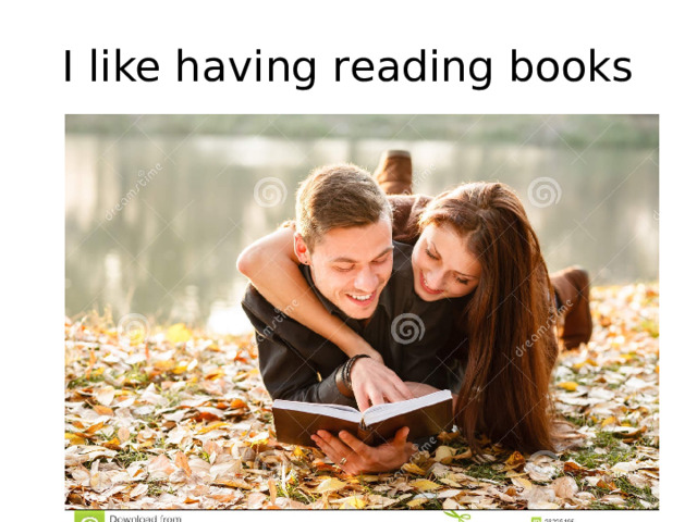 I like having reading books