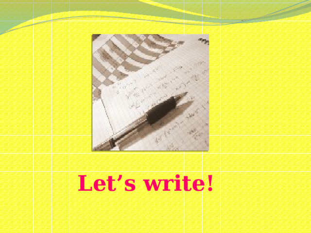 Let’s write!