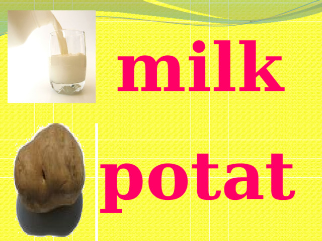 milk potato