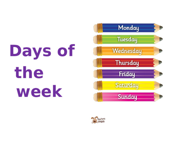 Days of  the week