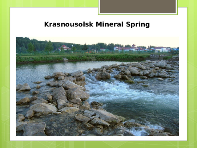 Krasnousolsk Mineral Spring