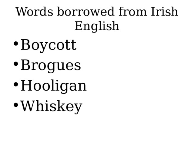 Words borrowed from Irish English