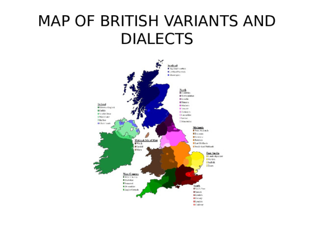 MAP OF BRITISH VARIANTS AND DIALECTS