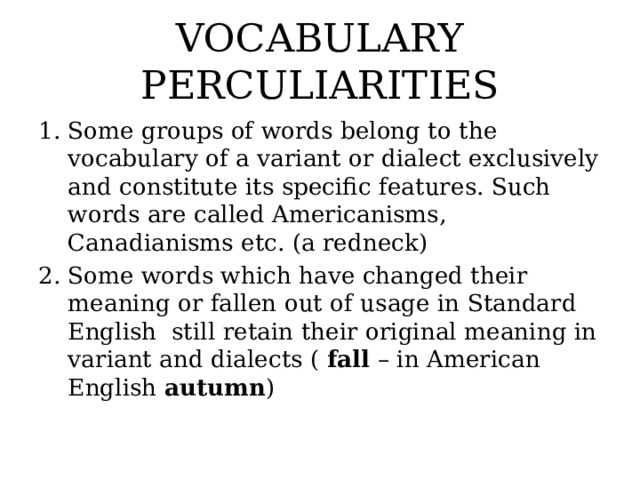 VOCABULARY PERCULIARITIES