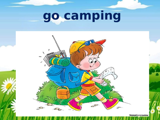 go camping