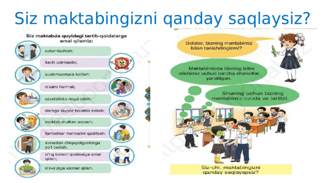 Siz maktabingizni qanday saqlaysiz?