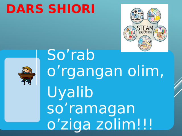 DARS SHIORI So’rab o’rgangan olim, Uyalib so’ramagan o’ziga zolim!!!