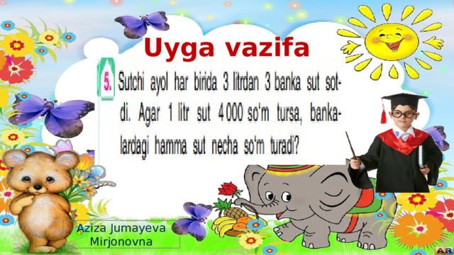 Uyga vazifa Aziza Jumayeva Mirjonovna