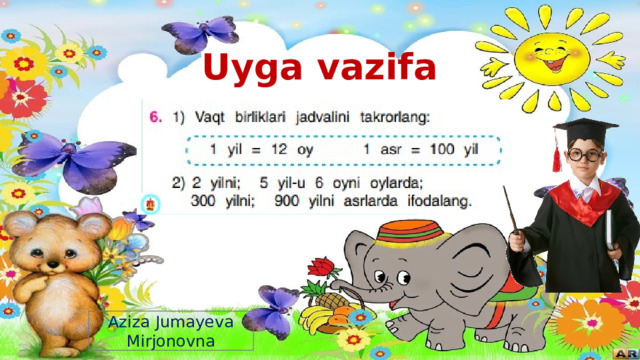 Uyga vazifa Aziza Jumayeva Mirjonovna