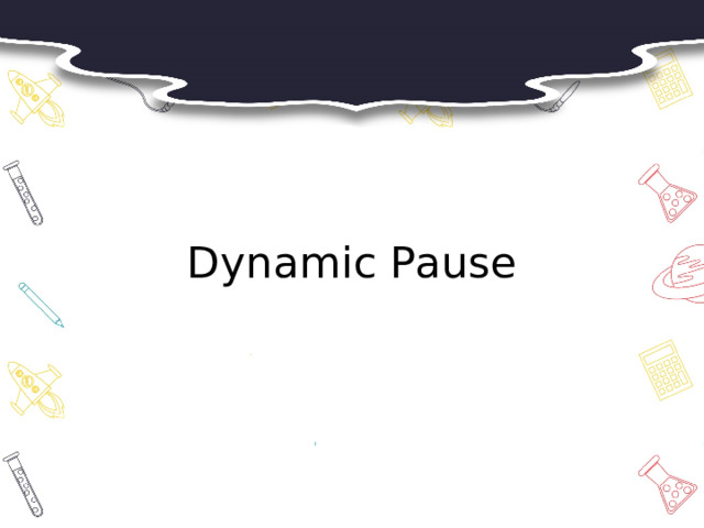 Dynamic Pause