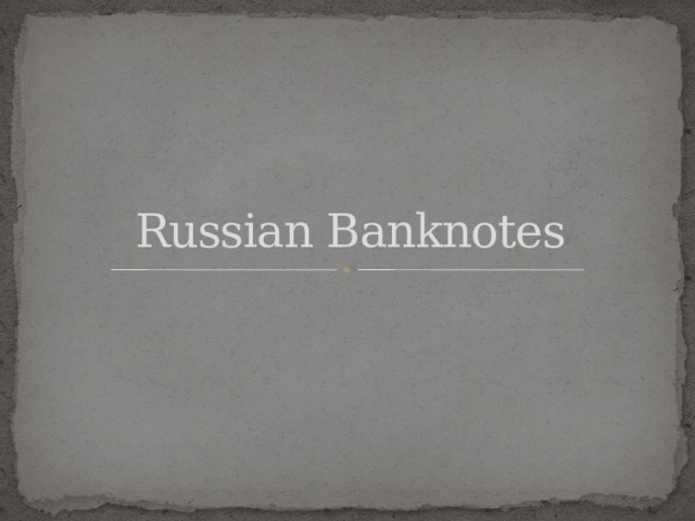 Russian Banknotes