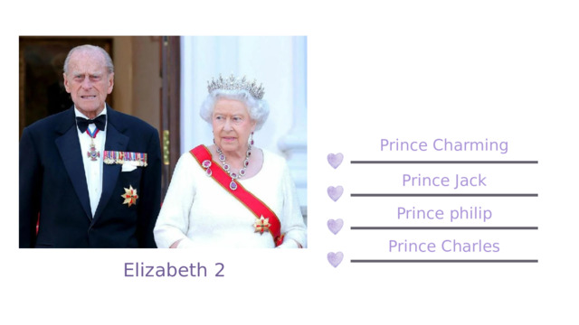 Prince Charming Prince Jack Prince philip Prince Charles Elizabeth 2