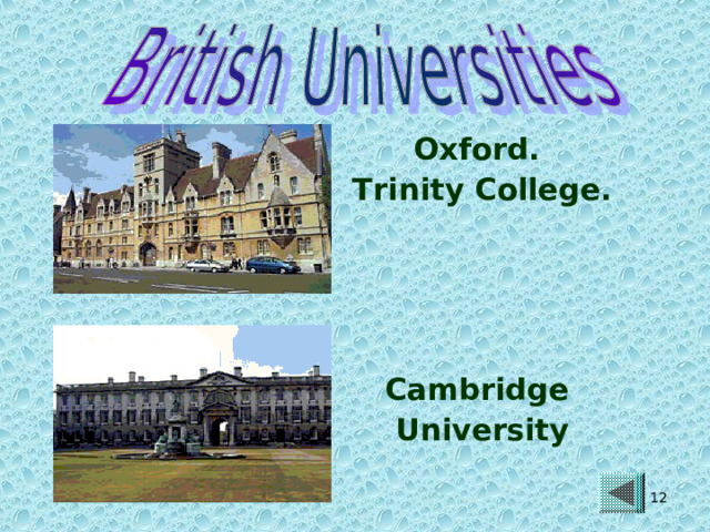 Oxford. Trinity College.     Cambridge University