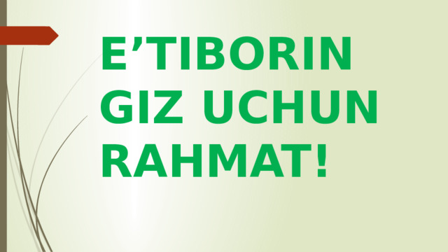 E’TIBORINGIZ UCHUN RAHMAT!