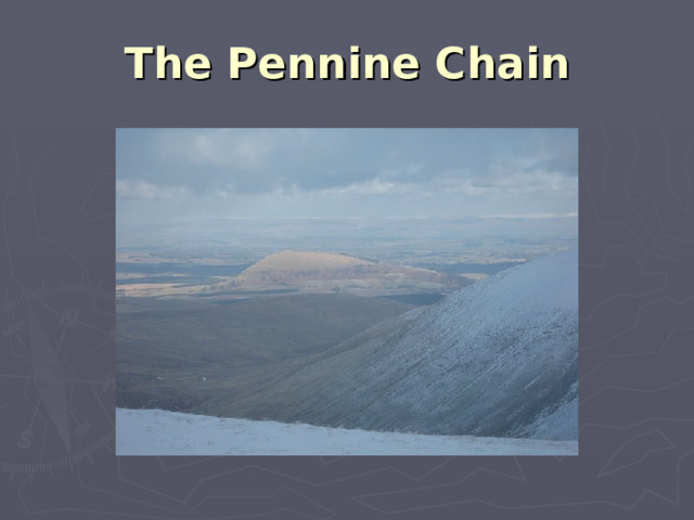 The Pennine Chain