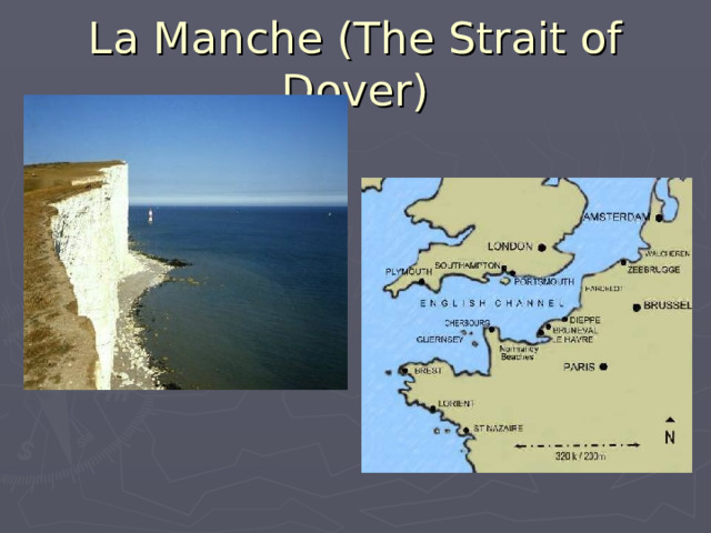 La Manche (The Strait of Dover)