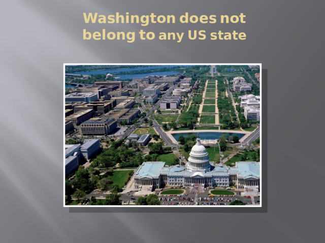 Washington  does  not  belong  to  any  US  state