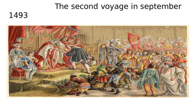 The second voyage in september 1493