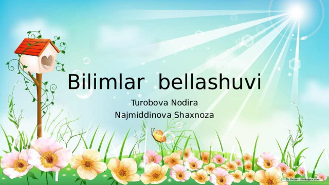 Bilimlar bellashuvi Turobova Nodira Najmiddinova Shaxnoza