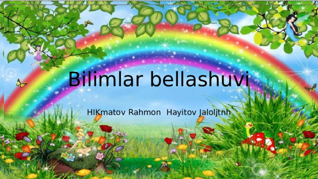 Bilimlar bellashuvi HIKmatov Rahmon Hayitov Jaloljtnh