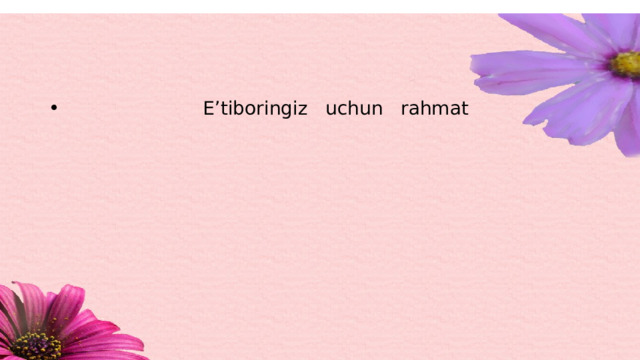 E’tiboringiz uchun rahmat