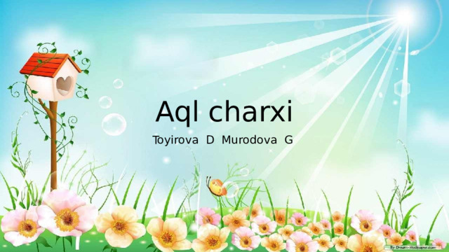 Aql charxi Toyirova D Murodova G