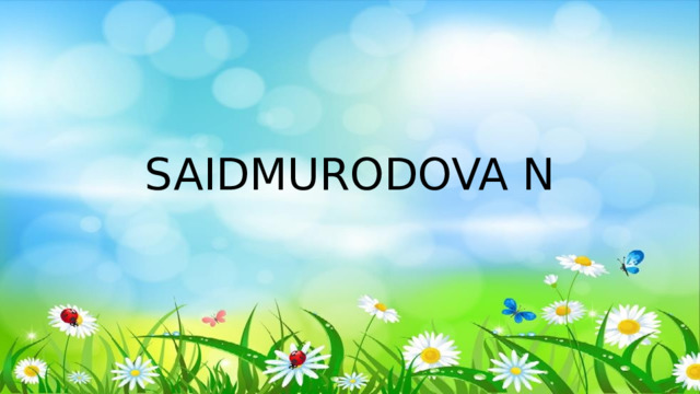 SAIDMURODOVA N