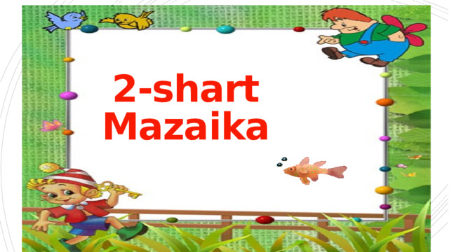 2-shart  Mazaika