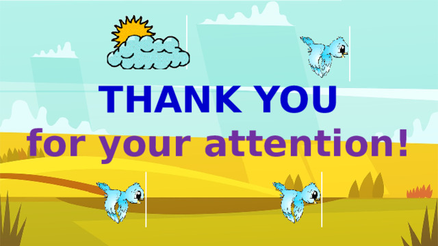 THANK YOU for your attention!