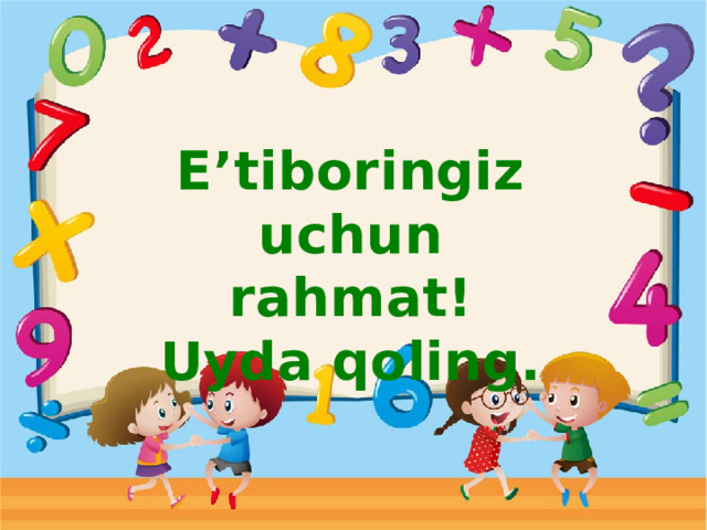 E’tiboringiz uchun rahmat! Uyda qoling.