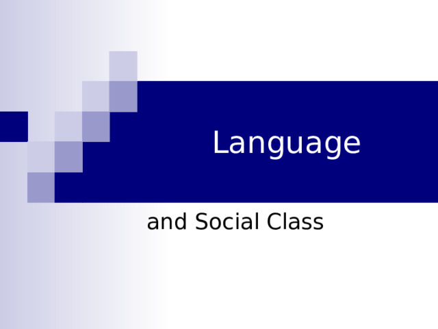 Language and Social Class