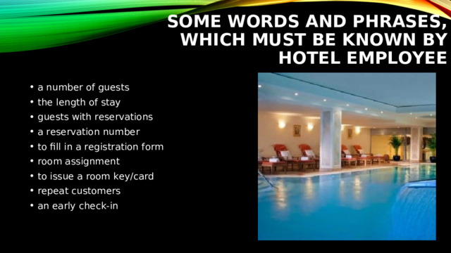 SOME WORDS AND PHRASES, WHICH MUST BE KNOWN BY  HOTEL EMPLOYEE