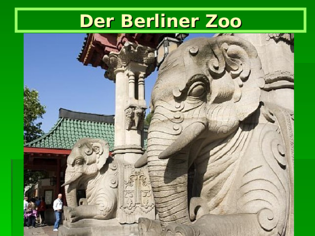 Der Berliner Zoo