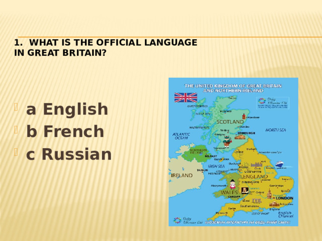 1. What is the official language  in Great Britain?    